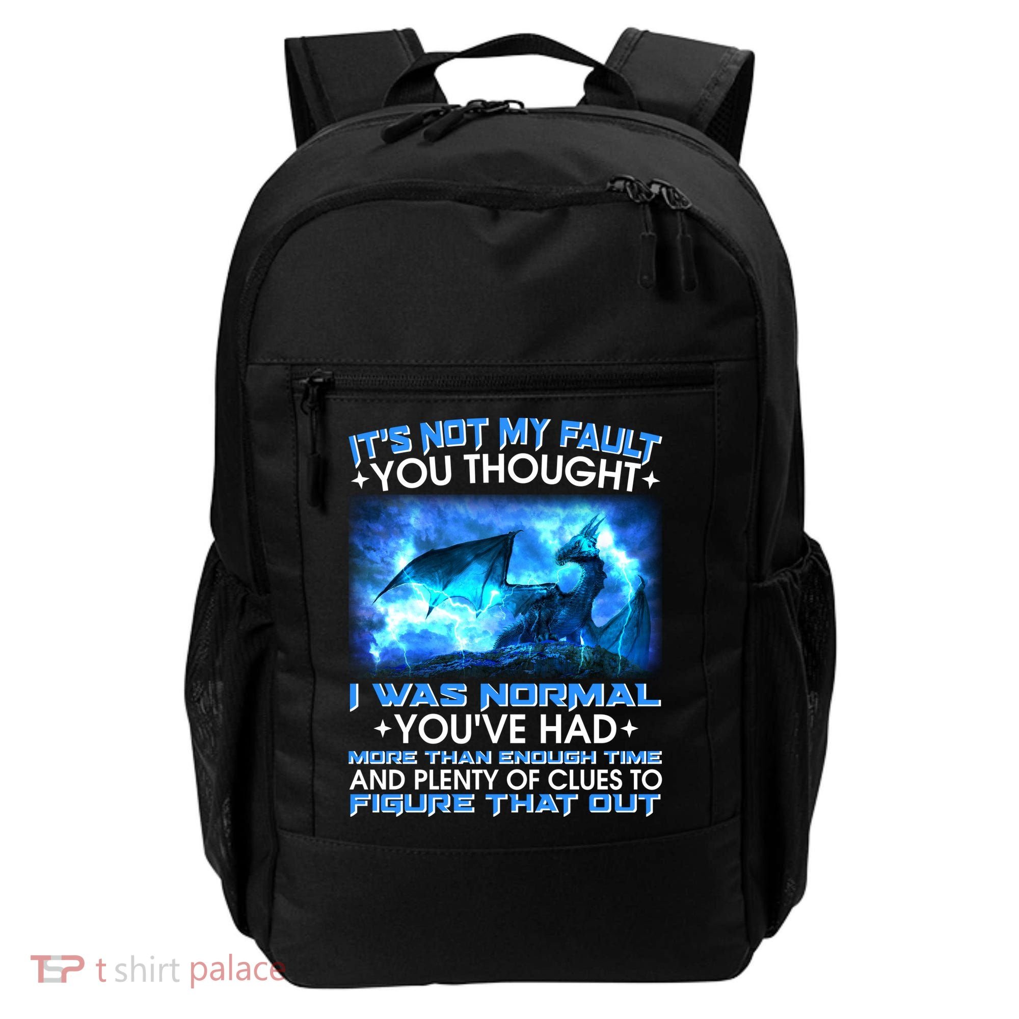 It's Not My Fault You Thought I Was Normal Lightning Dragon Backpack