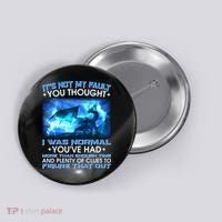It's Not My Fault You Thought I Was Normal Lightning Dragon Button thumb 0