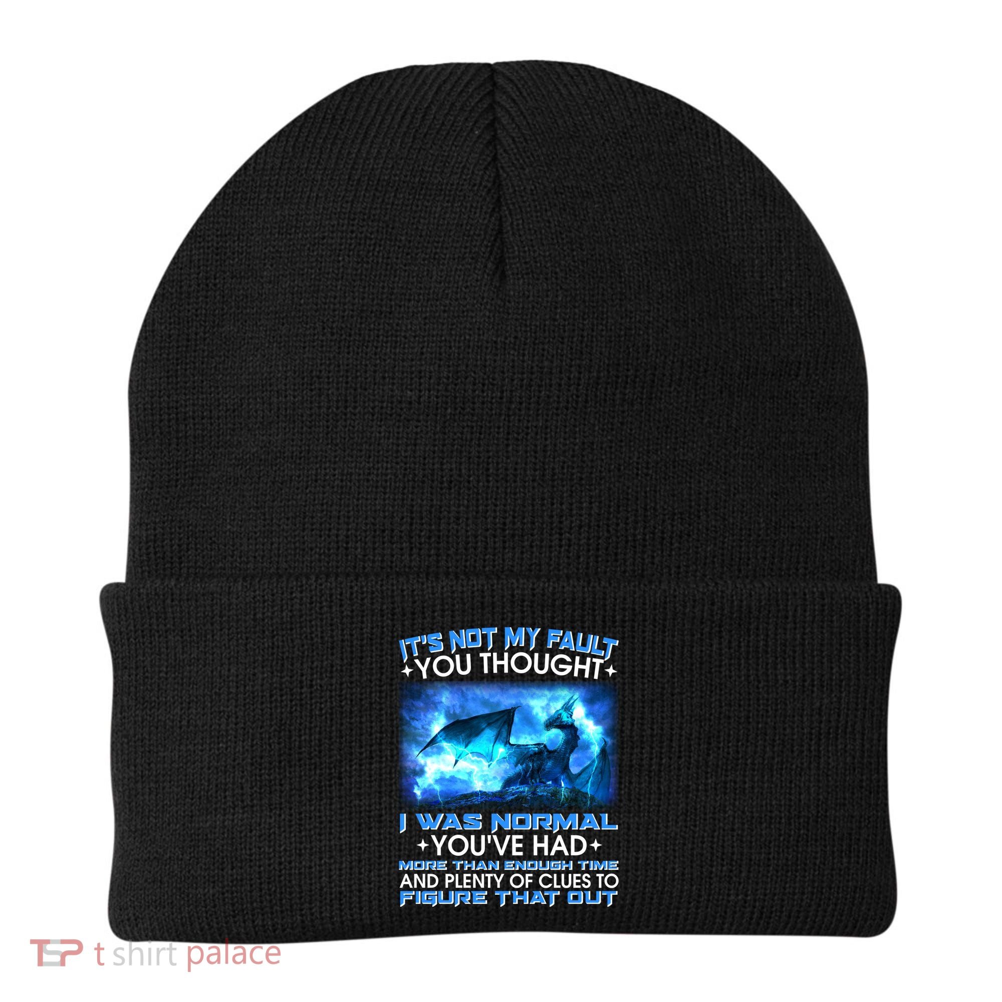 It's Not My Fault You Thought I Was Normal Lightning Dragon Beanie