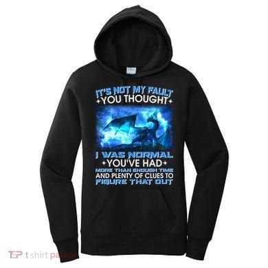 It's Not My Fault You Thought I Was Normal Lightning Dragon Women's Hoodie