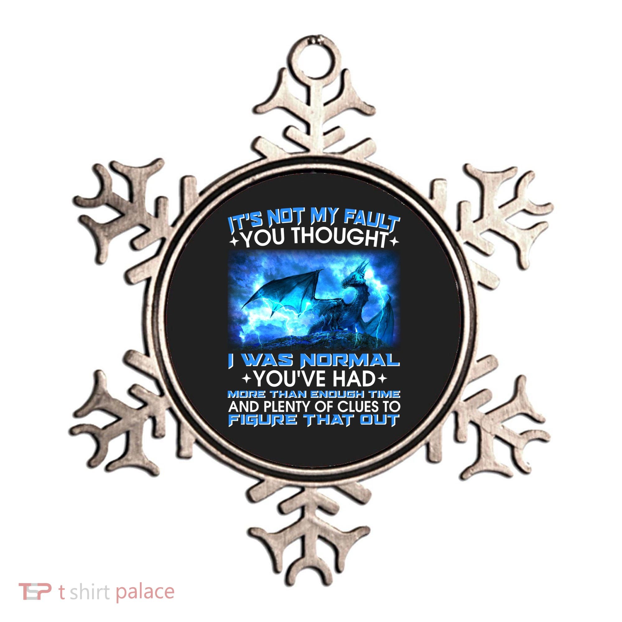 It's Not My Fault You Thought I Was Normal Lightning Dragon Ornament