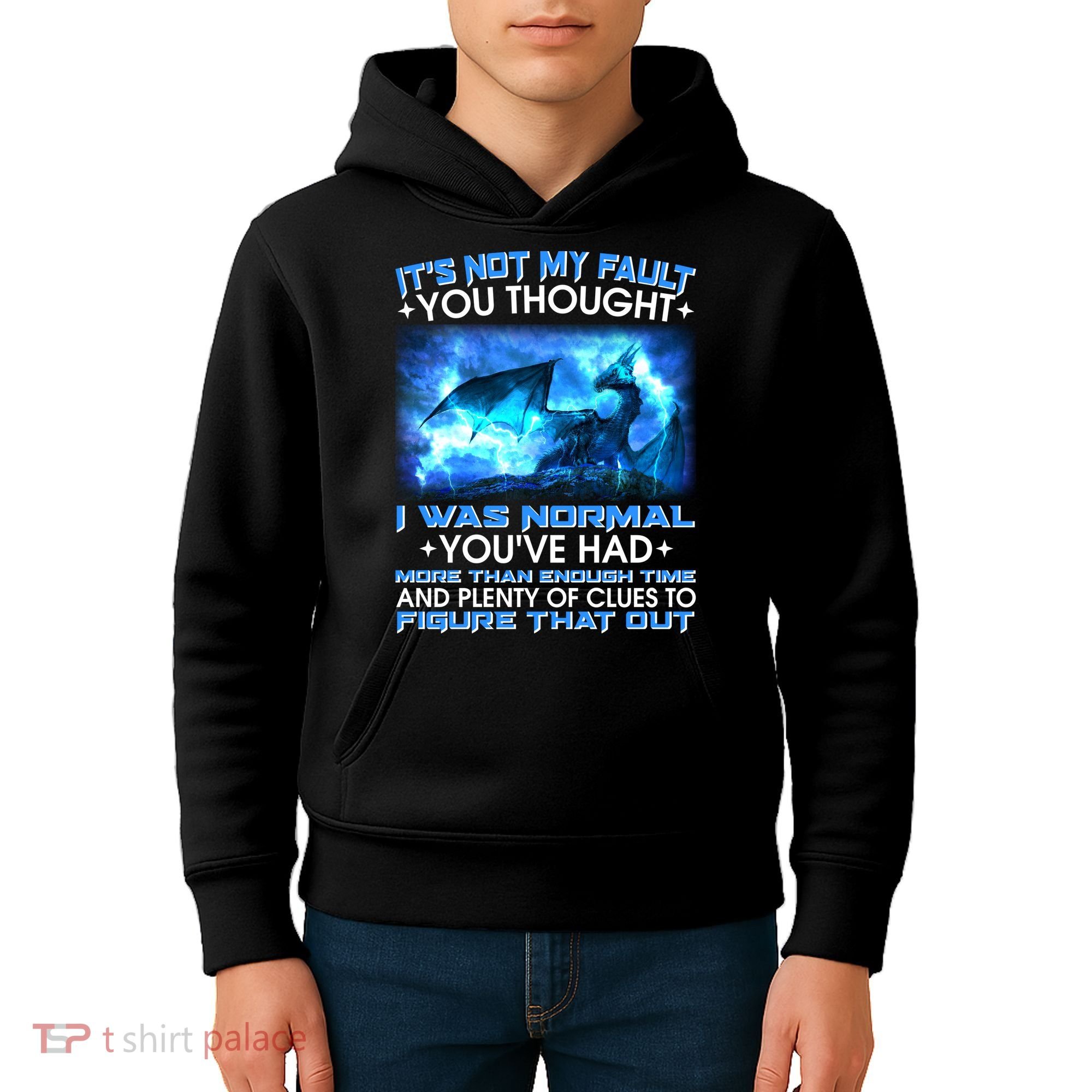 It's Not My Fault You Thought I Was Normal Lightning Dragon Kids Hoodie