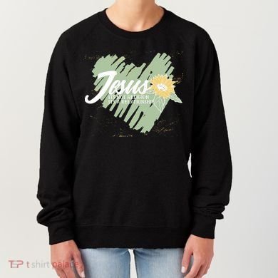 It's Not Religion It's A Relationship Heart Women's Sweatshirt