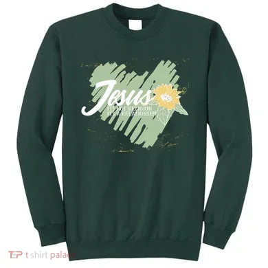 It's Not Religion It's A Relationship Heart Sweatshirt