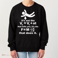 It's Not The Velocity That Kills You It's The Fall Women's Sweatshirt thumb 0