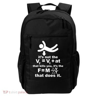 It's Not The Velocity That Kills You It's The Fall Backpack