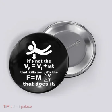 It's Not The Velocity That Kills You It's The Fall Button