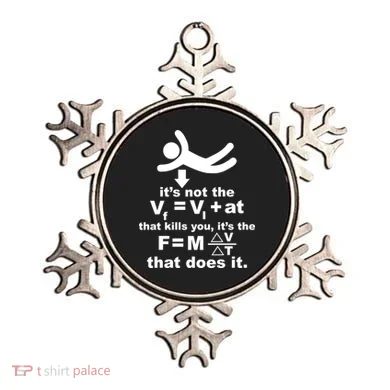 It's Not The Velocity That Kills You It's The Fall Ornament