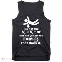 It's Not The Velocity That Kills You It's The Fall Tank Top thumb 0