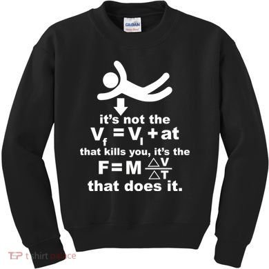 It's Not The Velocity That Kills You It's The Fall Kids Sweatshirt
