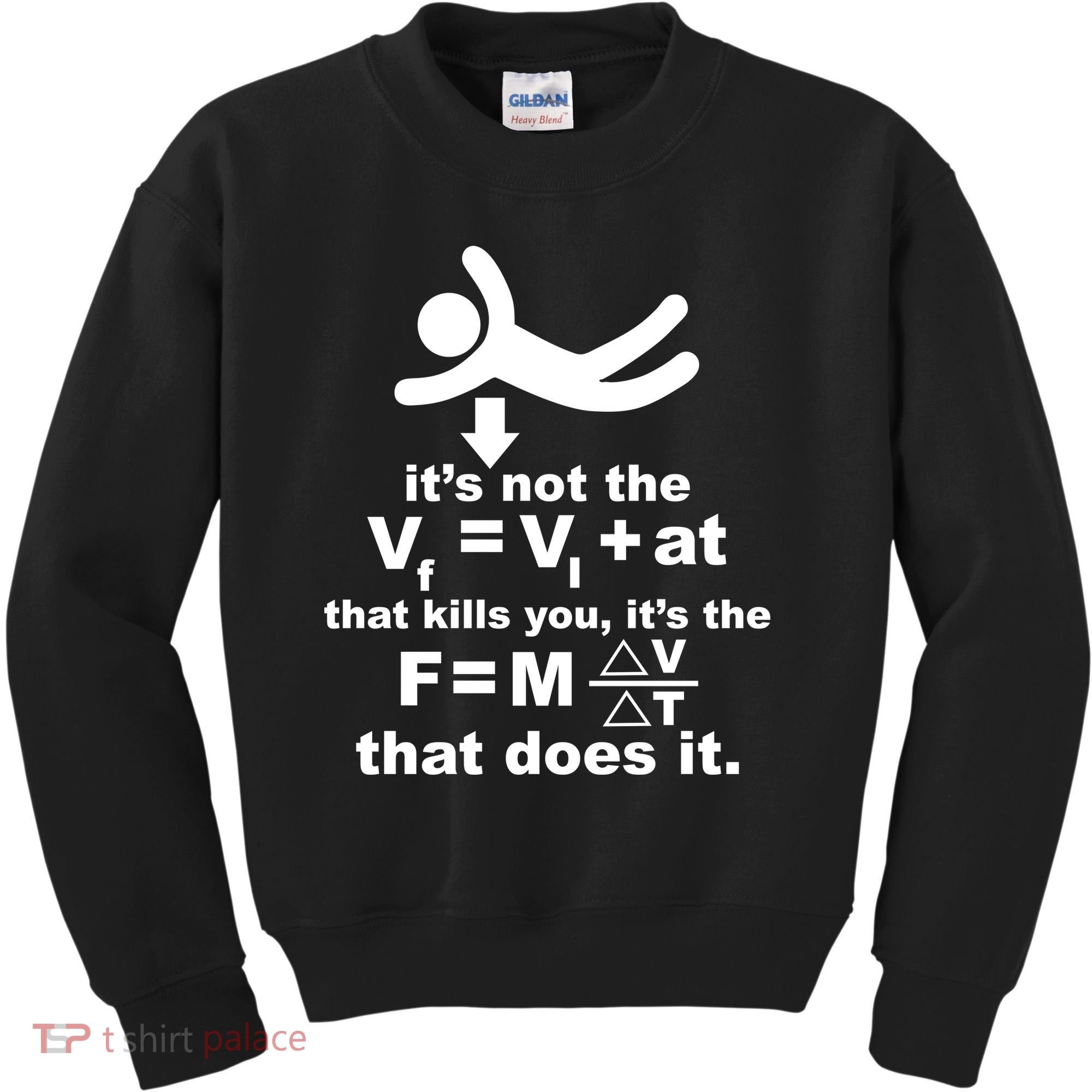 It's Not The Velocity That Kills You It's The Fall Kids Sweatshirt