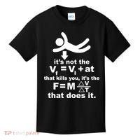 It's Not The Velocity That Kills You It's The Fall Kids T-Shirt thumb 0