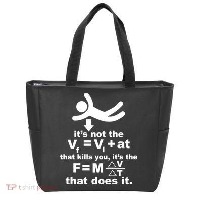It's Not The Velocity That Kills You It's The Fall Tote Bag
