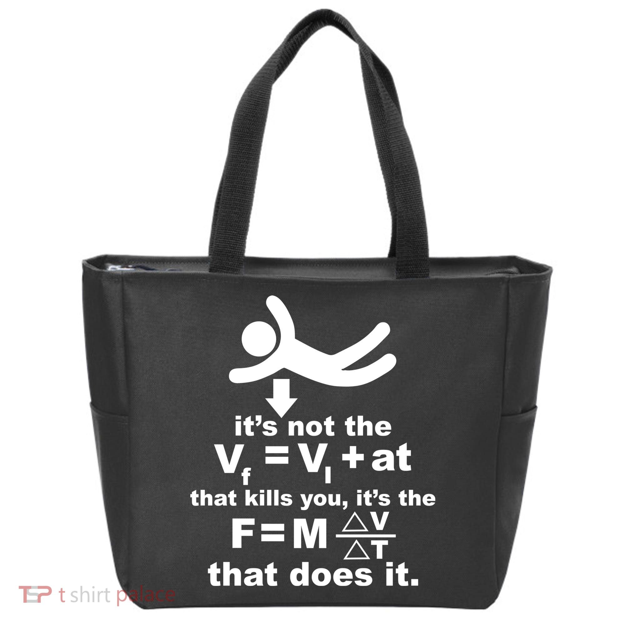 It's Not The Velocity That Kills You It's The Fall Tote Bag