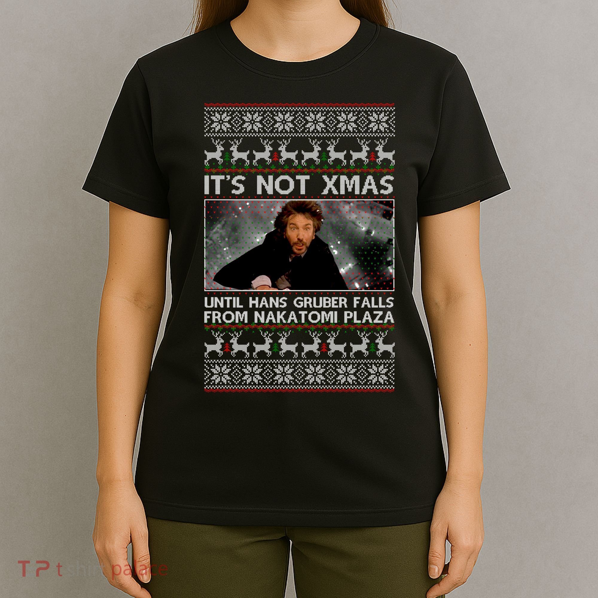 It's Not X-Mas Until Hans Gruber Falls From Nakatomi Plaza T-Shirt