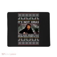 It's Not X-Mas Until Hans Gruber Falls From Nakatomi Plaza Mousepad thumb 0