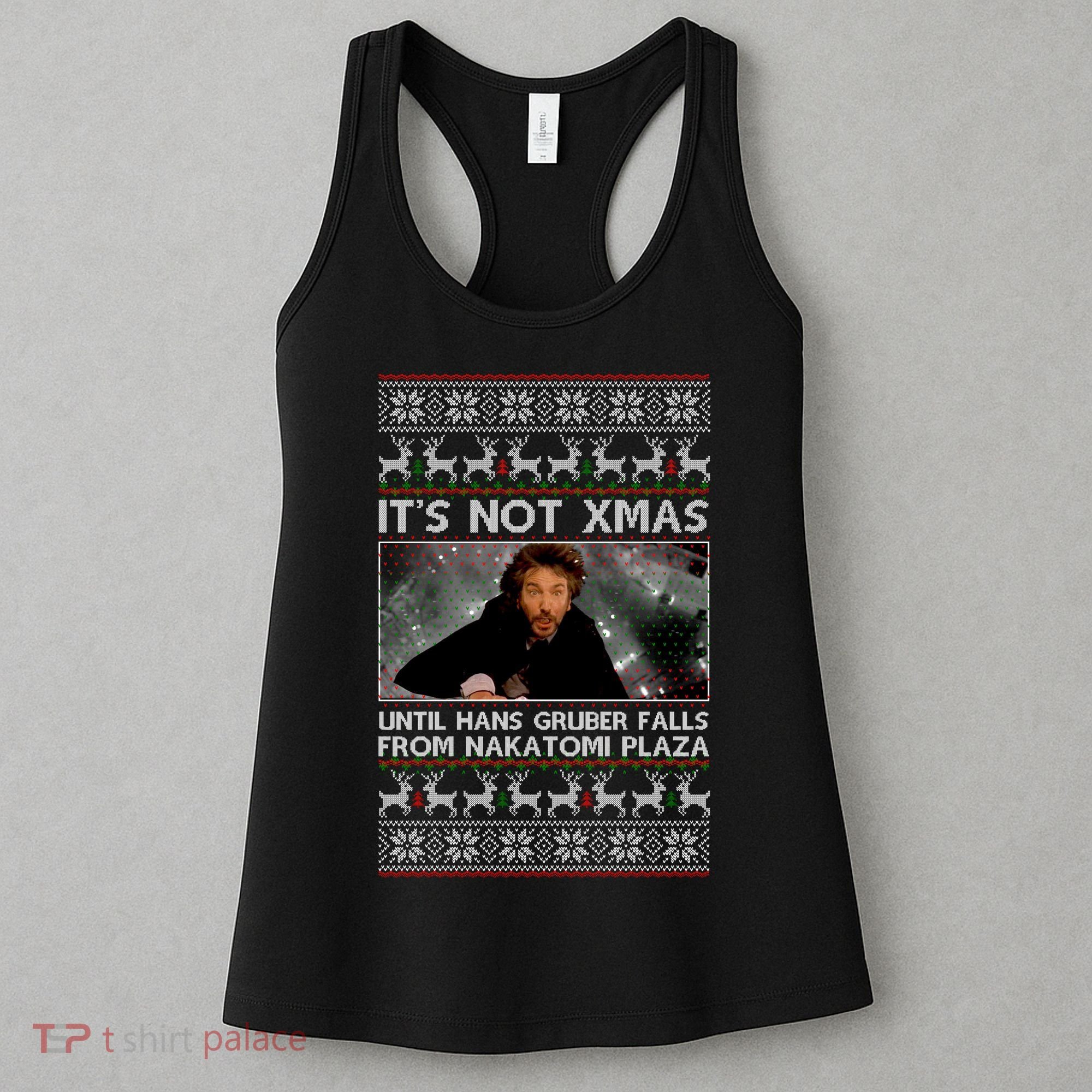 It's Not X-Mas Until Hans Gruber Falls From Nakatomi Plaza Women's Tank Top