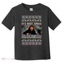 It's Not X-Mas Until Hans Gruber Falls From Nakatomi Plaza Toddler T-Shirt thumb 0