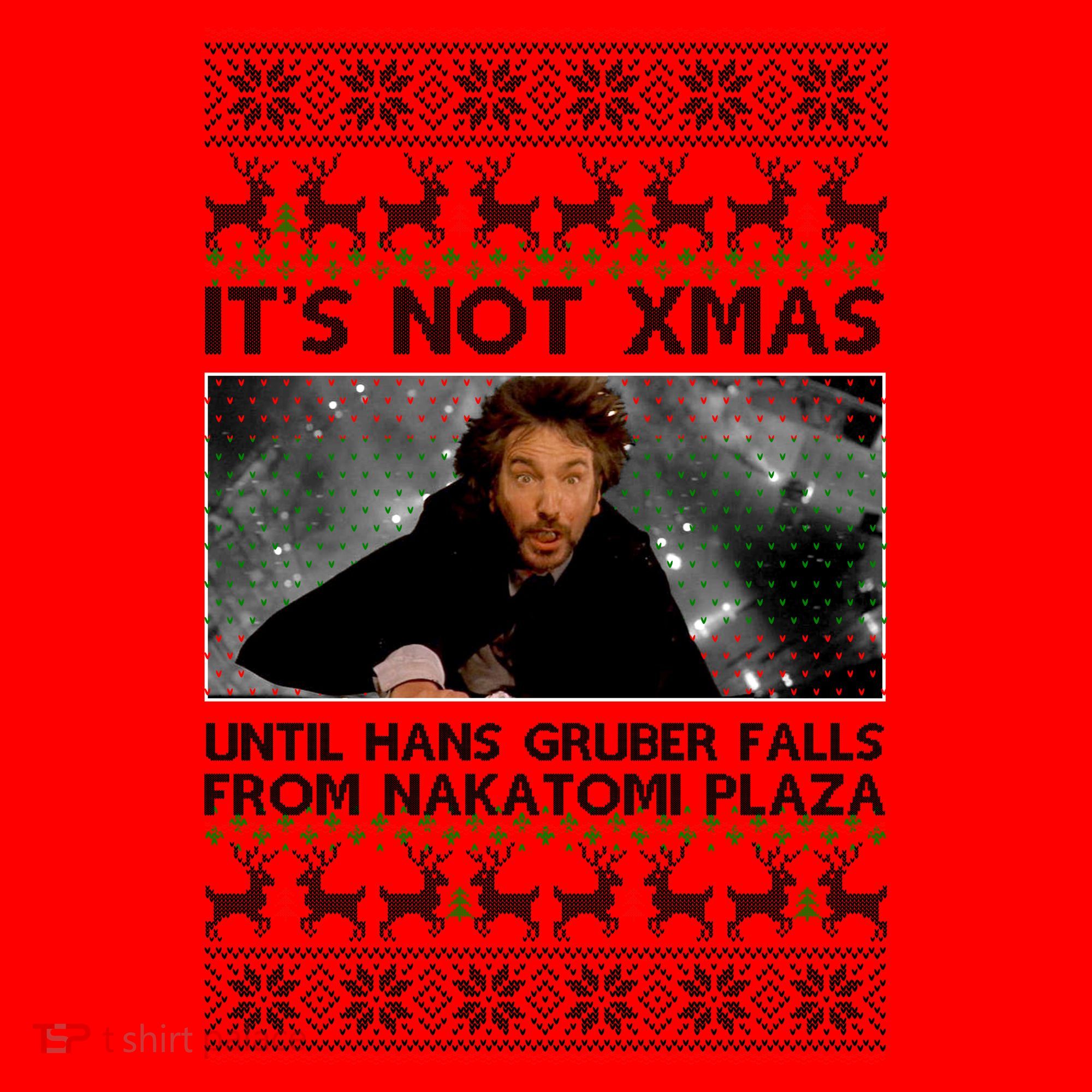 It's Not X-Mas Until Hans Gruber Falls From Nakatomi Plaza Santa Hat