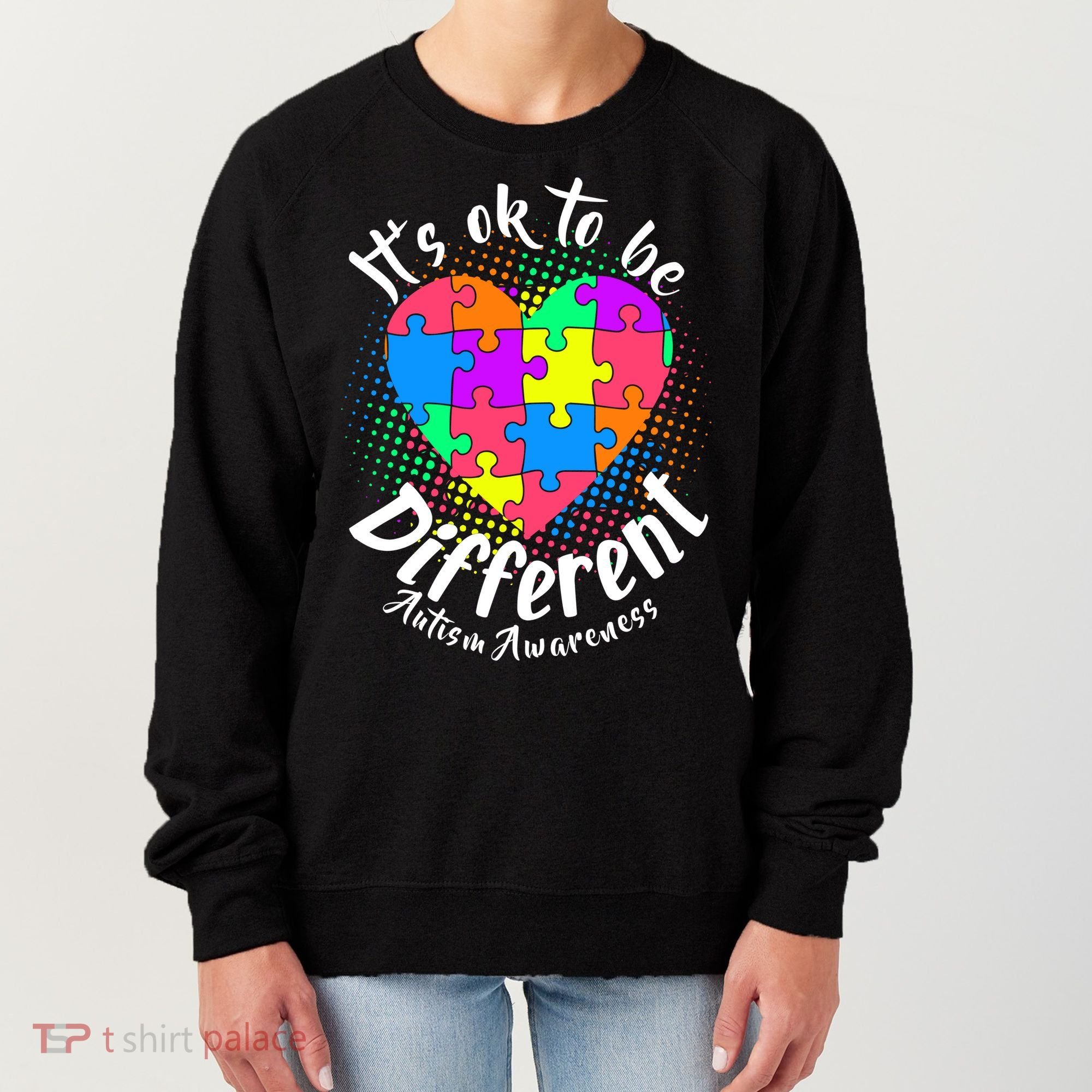 It's Ok To Be Different Autism Awareness Women's Sweatshirt