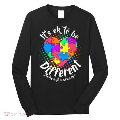 It's Ok To Be Different Autism Awareness Long Sleeve Shirt