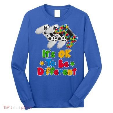 It's Ok To Be Different Autism Awareness Video Gamer  Long Sleeve Shirt