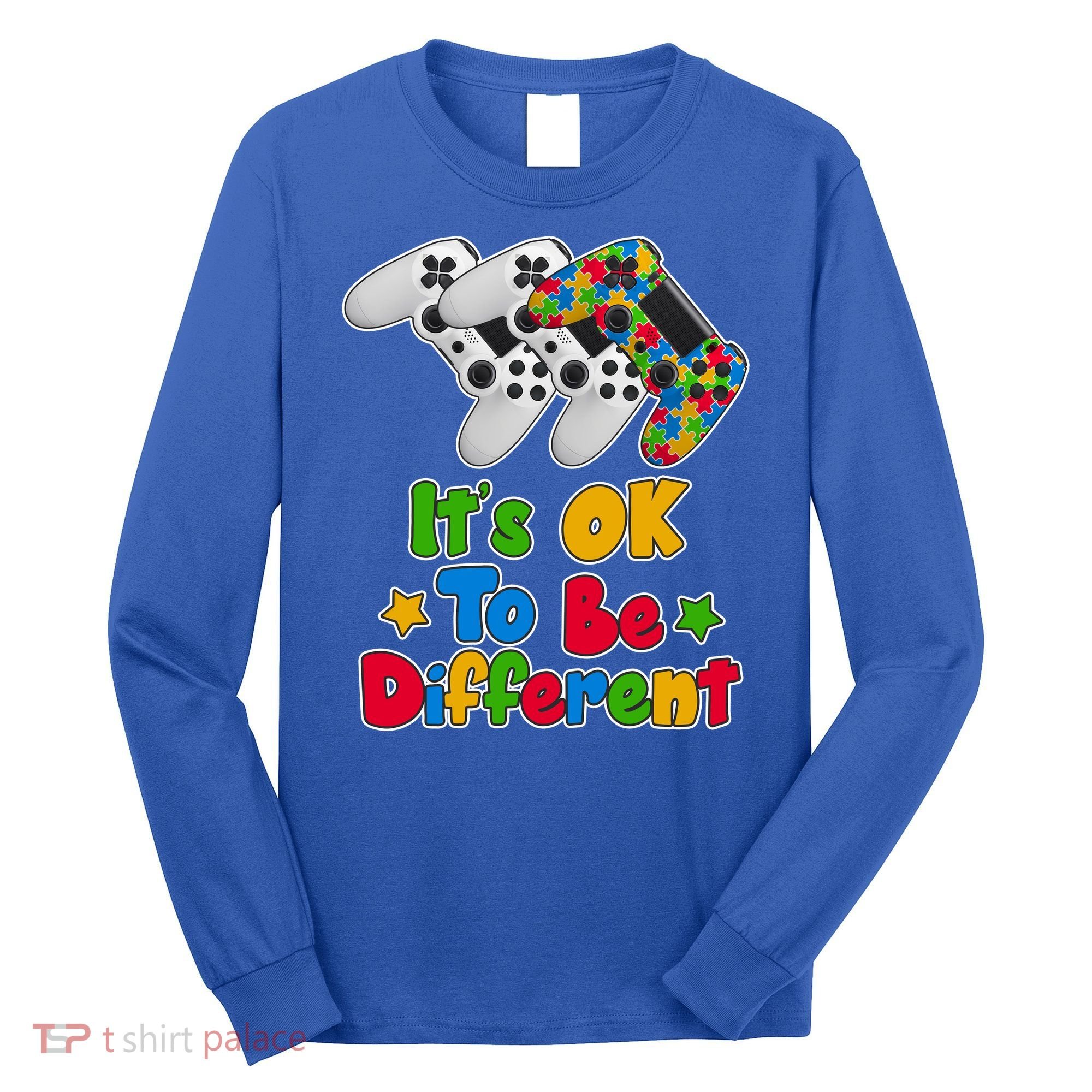 It's Ok To Be Different Autism Awareness Video Gamer  Long Sleeve Shirt