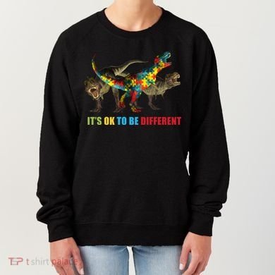 It's Ok To Be Different Dinosaur Autism Awareness Women's Sweatshirt