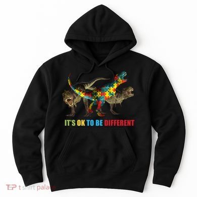 It's Ok To Be Different Dinosaur Autism Awareness Hoodie