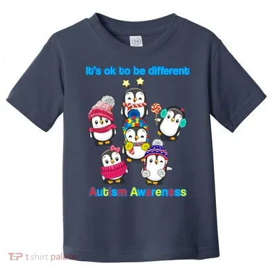 It's Ok To Be Different Penguins Autism Toddler T-Shirt