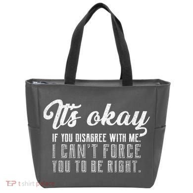 It's Okay Disagree With Me Funny Meme Tote Bag