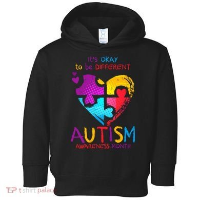 It's Okay To Be Different Autism Awareness Month Toddler Hoodie