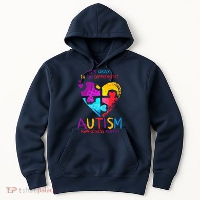 It's Okay To Be Different Autism Awareness Month1 Hoodie