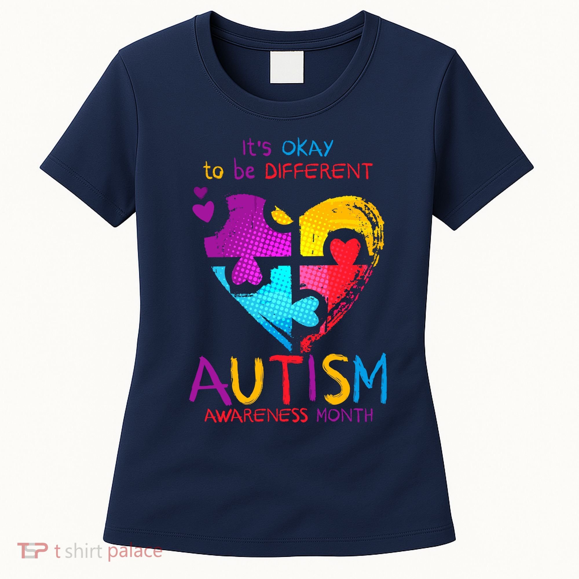 It's Okay To Be Different Autism Awareness Month1 Women's T-Shirt