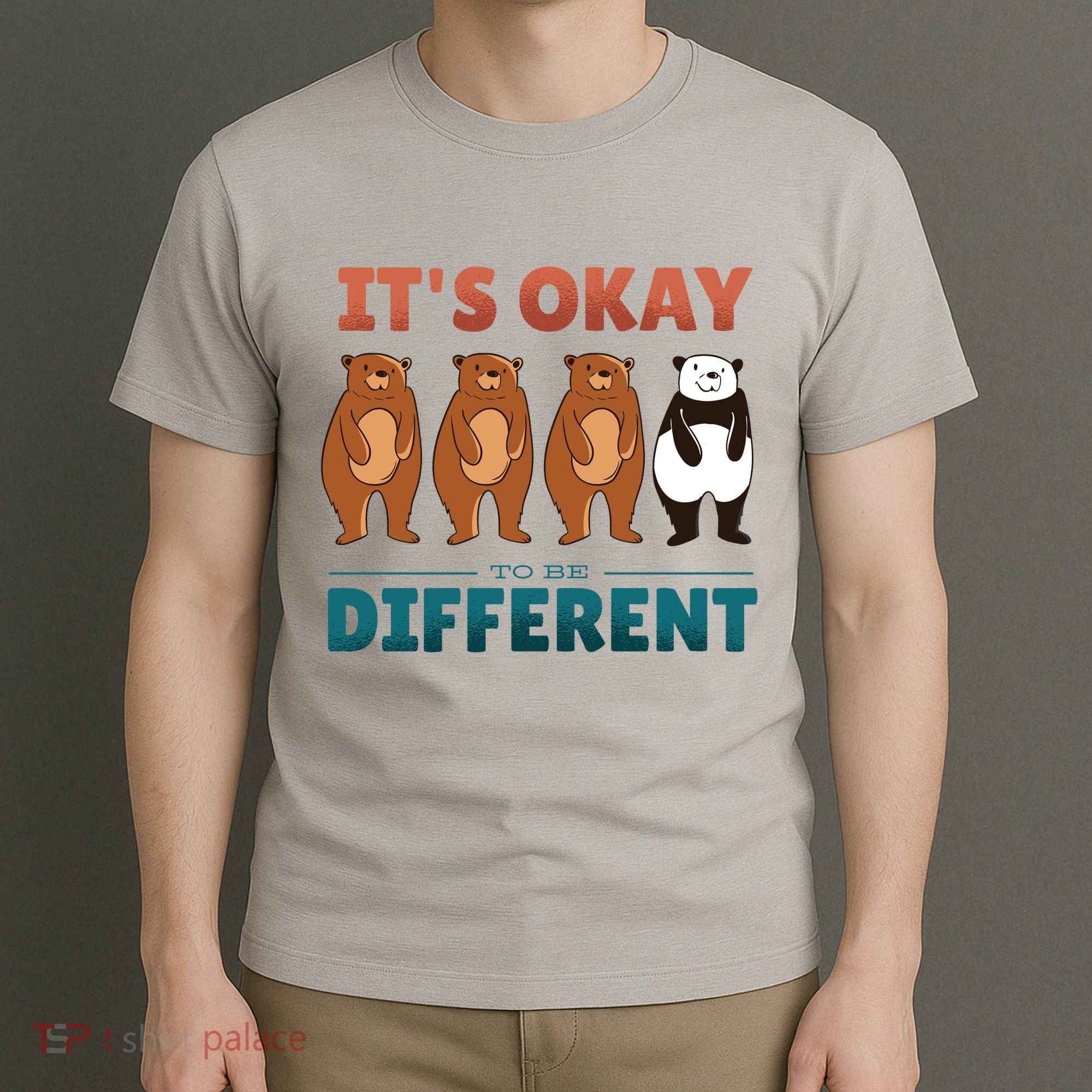 It's Okay To Be Different Bears T-Shirt
