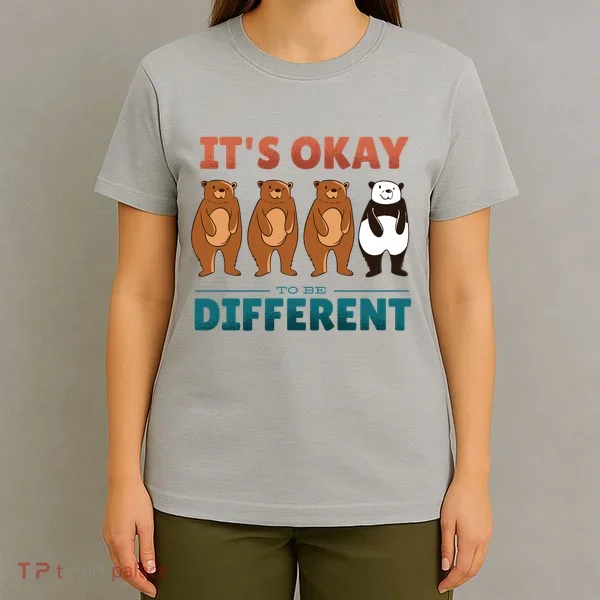 It's Okay To Be Different Bears T-Shirt