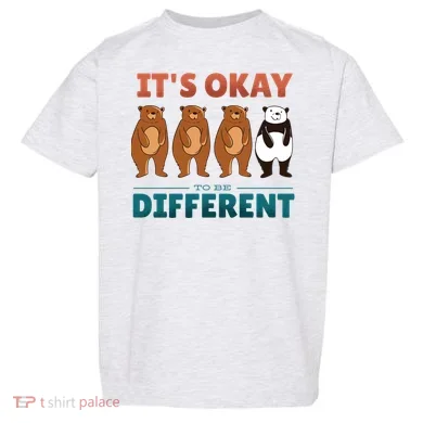 It's Okay To Be Different Bears Toddler T-Shirt