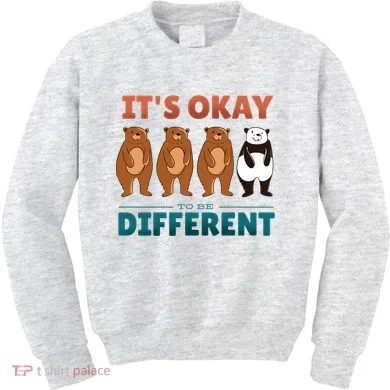 It's Okay To Be Different Bears Kids Sweatshirt
