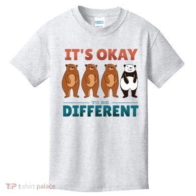 It's Okay To Be Different Bears Kids T-Shirt