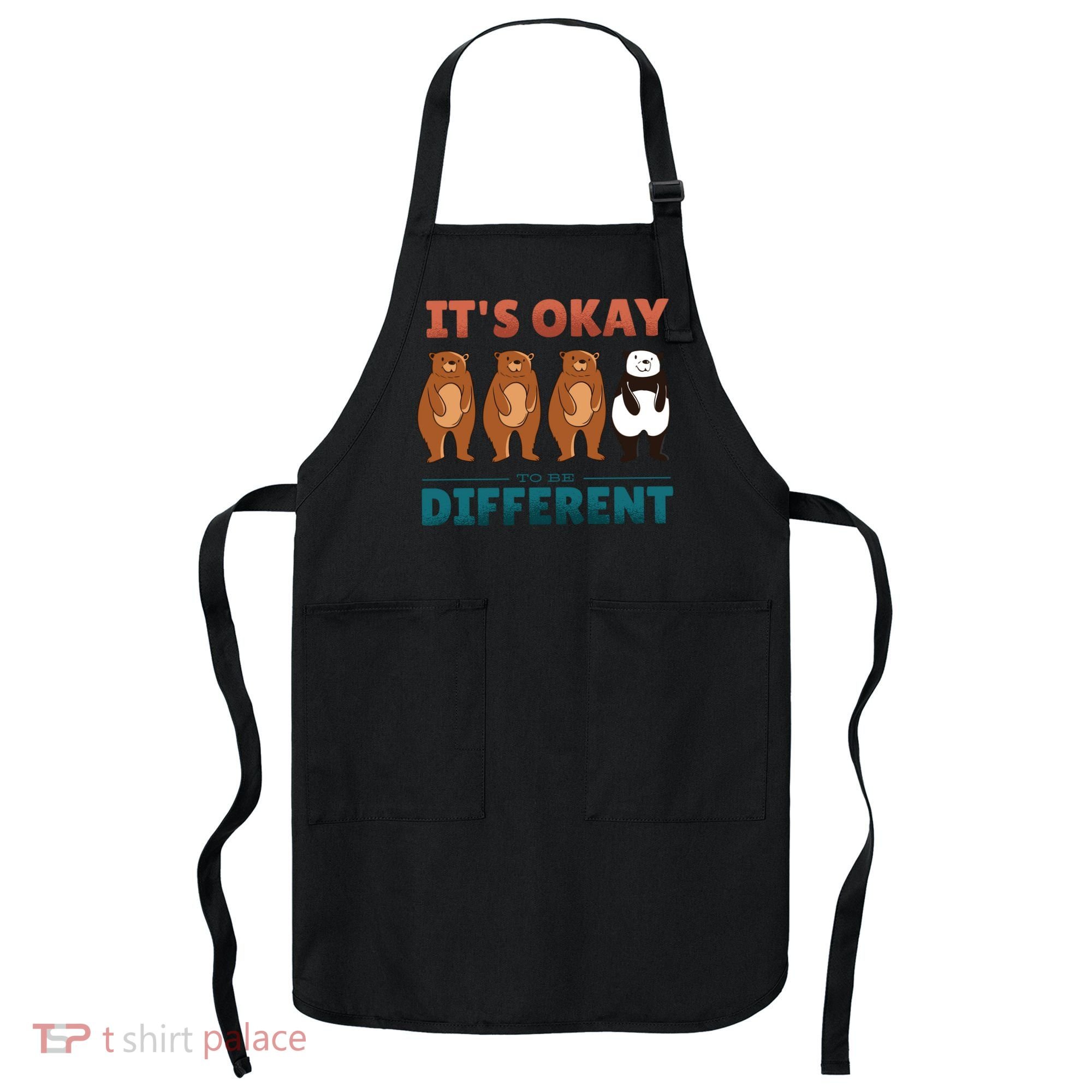 It's Okay To Be Different Bears Apron