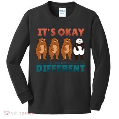 It's Okay To Be Different Bears Kids Long Sleeve Shirt