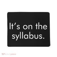 It's on the Syllabus. Mousepad thumb 0