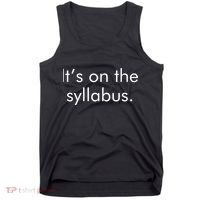 It's on the Syllabus. Tank Top thumb 0