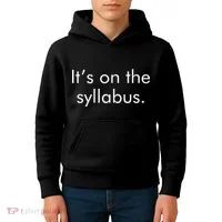 It's on the Syllabus. Kids Hoodie thumb 4