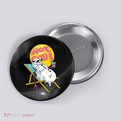 It's So Hot To Be Cool Snowman Button
