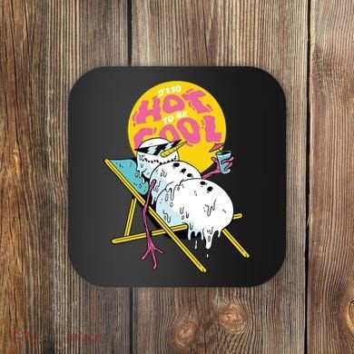 It's So Hot To Be Cool Snowman Coaster