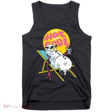 It's So Hot To Be Cool Snowman Tank Top