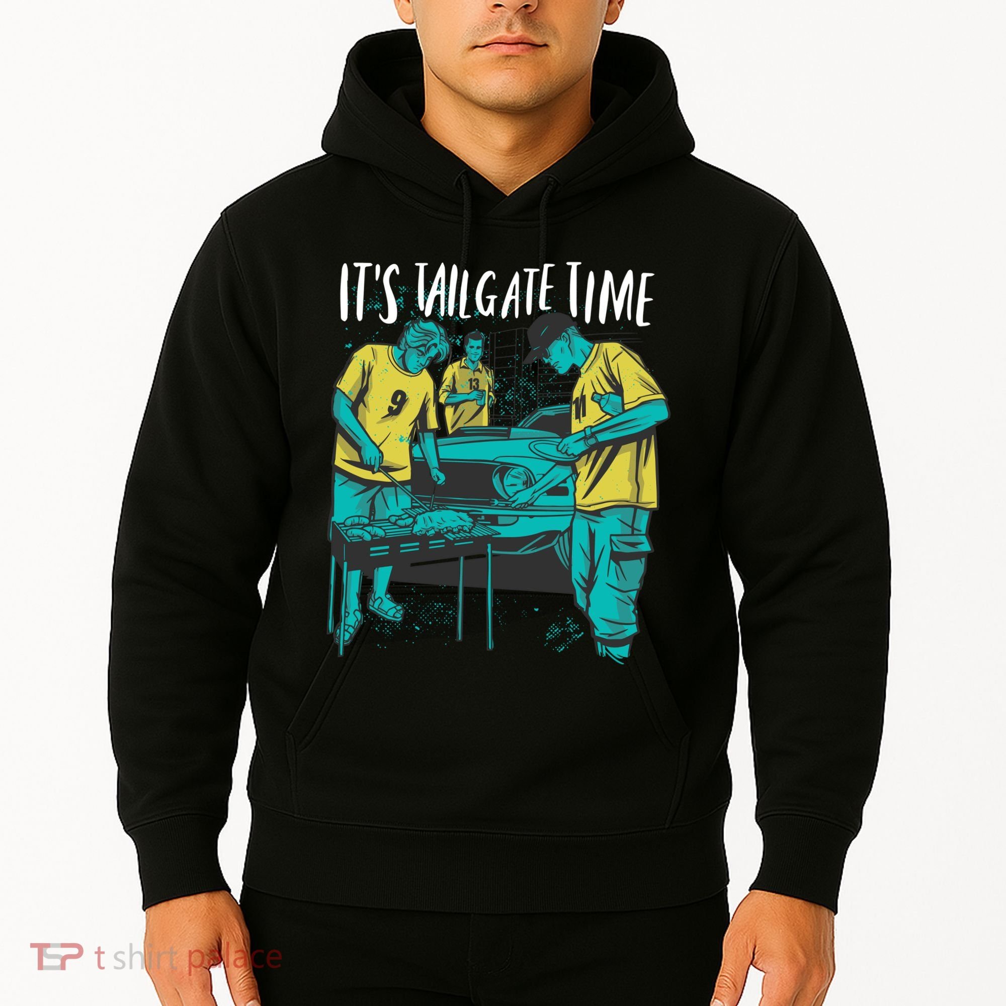 It's Tailgate Time Hoodie