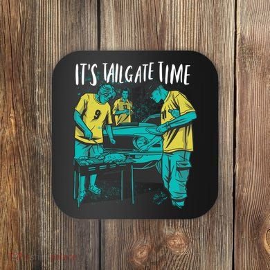 It's Tailgate Time Coaster