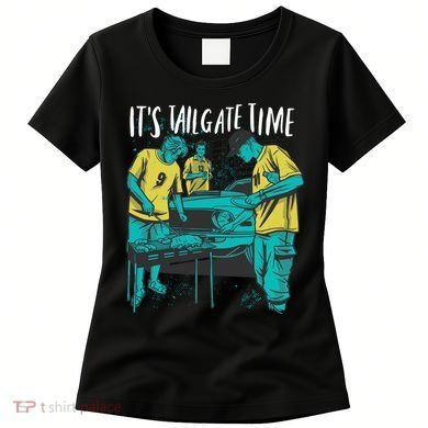 It's Tailgate Time Women's T-Shirt